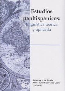 ESTUDIOS PANHISPÁNICOS: LINGÜÍSTICA TEÓRICA Y APLICADA | 9788497739337 | ÁLVAREZ GARCÍA, ESTHER / BARRIO CORRAL, MARÍA VALENTINA