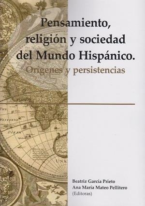 PENSAMIENTO, RELIGIÓN Y SOCIEDAD DEL MUNDO HISPÁNICO | 9788497739382