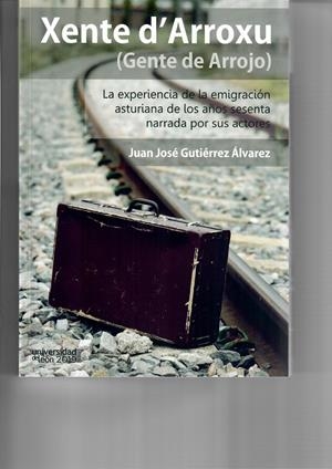 XENTE D´ARROXU (GENTE DE ARROJO) | 9788497739412 | GUTIÉRREZ ÁLVAREZ, JUAN JOSÉ