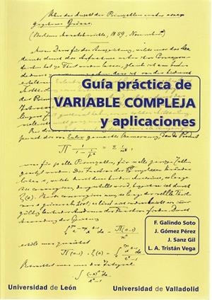 GUÍA PRACTICA DE VARIABLE COMPLEJA Y APLICACIONES | 9788497739641 | GALINDO SOTO, FÉLIX / GÓMEZ PÉREZ, JAVIER / SANZ GIL, JAVIER / TRISTÁN VEGA, LUIS ALBERTO