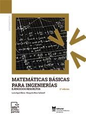 MATEMÁTICAS BÁSICAS PARA INGENIERÍAS. EJERCICIOS RESUELTOS | 9788490488041 | AGUD ALBESA, LUCÍA / MORA CARBONELL, MARGARITA