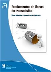 FUNDAMENTOS DE LÍNEAS DE TRANSMISIÓN | 9788490488317 | RODRIGO PEÑARROCHA, VICENT MIQUEL / BORIA ESBERT, VICENTE ENRIQUE / SOTO PACHECO, PABLO