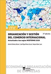 ORGANIZACIÓN Y GESTIÓN DEL COMERCIO INTERNACIONAL | 9788490488546 | GIMÉNEZ MORERA, ANTONIO / FERRER ARRANZ, JOSÉ MIGUEL / BONET JUAN, AMPARO