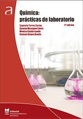 QUÍMICA: PRÁCTICAS DE LABORATORIO | 9788490489314 | TORRES CARTAS, SAGRARIO / MESEGUER LLORET, SUSANA / CATALÁ ICARDO, MÓNICA / GÓMEZ BENITO, Mª CARMEN