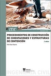 PROCEDIMIENTOS DE CONSTRUCCIÓN DE CIMENTACIONES Y ESTRUCTURAS DE CONTENCIÓN | 9788490489031 | YEPES PIQUERAS, VÍCTOR