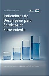 INDICADORES DE DESEMPEÑO PARA SERVICIOS DE SANEAMIENTO | 9788490488461 | ASHLEY, RICHARD / MATOS, RAFAELA / MOLINARI, ALEJO / SCHULZ, ANDREAS / DUARTE FARINHA, PATRÍCIA MARG