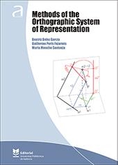 METHODS OF THE ORTHOGRAPHIC SYSTEM OF REPRESENTATION | 9788490489444 | DEFEZ GARCÍA, BEATRIZ / PERIS FAJARNÉS, GUILLERMO / MONCHO SANTONJA, MARÍA