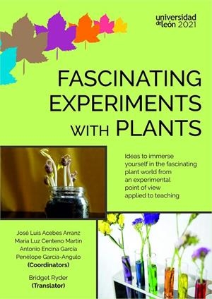 FASCINATING EXPERIMENTS WITH PLANTS | 9788418490071 | ACEBES ARRANZ, JOSÉ LUIS