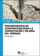 PROCEDIMIENTOS DE CONSTRUCCIÓN PARA LA COMPACTACIÓN Y MEJORA DEL TERRENO | 9788490486030 | YEPES PIQUERAS, VÍCTOR