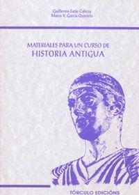 MATERIALES PARA UN CURSO DE HISTORIA ANTIGUA | 9788488967336 | FATAS CABEZA, G. / GARCIA QUINTELA, M. V.