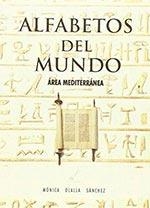 ALFABETOS DEL MUNDO (AREA MEDITERRANEA) | 9788493070632 | OLALLA SANCHEZ, MÓNICA