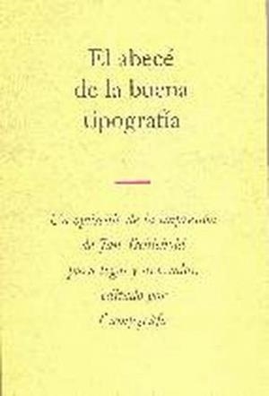 ABECE DE LA BUENA TIPOGRAFIA | 9788493167776 | TSCHICHOLD, JAN