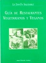 GUIA DE RESTAURANTES VEGETARIANOS Y VEGANOS | 9788495693068 | JUSTON