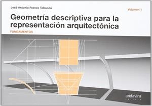 GEOMETRÍA DESCRIPTIVA PARA REPRESENTACIÓN ARQUITECTÓNICA | 9788484086260 | FRANCO TABOADA, JOSE ANTONIO