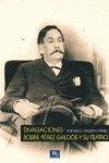 DIVAGACIONES SOBRE PEREZ GALDOS Y SU TEATRO | 9788493963132 | TARAJANO, FRANCISCO