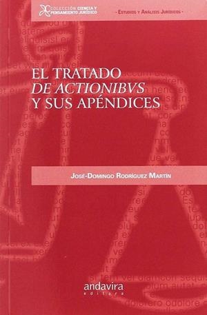TRATADO DE ACTIONIBUS Y SUS APÉNDICES, EL | 9788484089438 | DOMINGO, JOSÉ