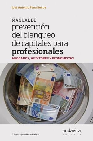 MANUAL DE PREVENCIÓN DEL BLANQUEO CAPITALES PROFESIONALES | 9788484086765 | PENA BEIROA, JOSÉ ANTONIO