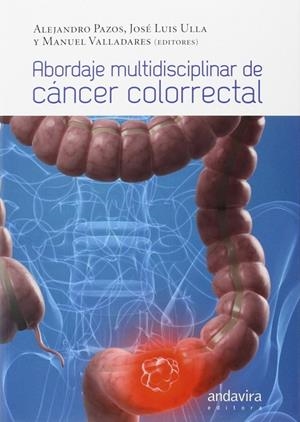 ABORDAJE MULTIDISCIPLINAR DE CÁNCER COLORRECTAL | 9788484087953