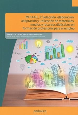 SELECCIÓN, ELABORACIÓN, ADAPTACIÓN Y UTILIZACION DE MATERIALES | 9788484088233