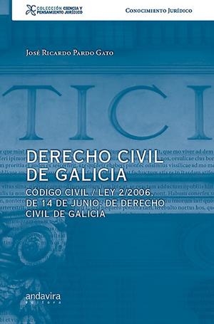 DERECHO CIVIL DE GALICIA | 9788484088028 | PARDO GATO, JOSE RICARDO