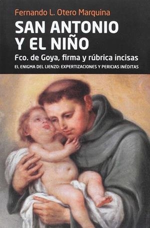 SAN ANTONIO EL NIÑO: EL ENIGMA DEL LIENZO | 9788484089308 | L. OTERO MARQUINA, FERNANDO