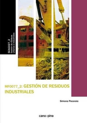 MF0077 GESTIÓN DE RESIDUOS INDUSTRIALES | 9788416338313 | PECORAIO, SIMONA
