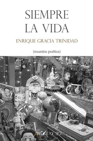 SIEMPRE LA VIDA | 9788494661686 | GRACIA TRINIDAD, ENRIQUE