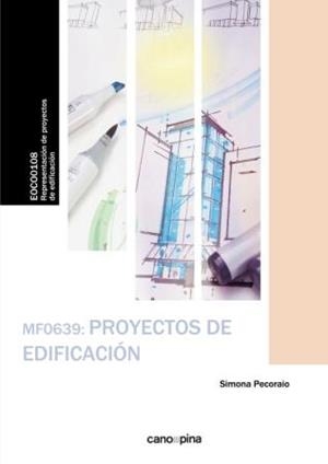 MF0639 PROYECTOS DE EDIFICACIÓN | 9788416338870 | PECORAIO, SIMONA