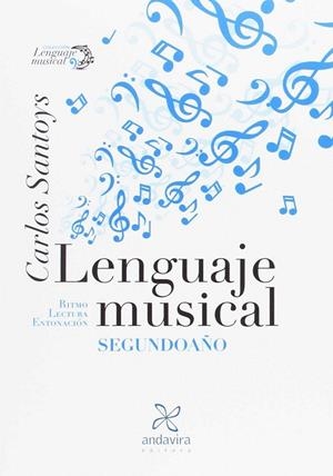 LENGUAJE MUSICAL. SEGUNDO AÑO | 9788484089780 | SANTOYS BUSTO, CARLOS