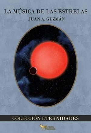MUSICA DE LAS ESTRELLAS, LA | 9788494687952 | GUZMAN, JUAN ANTONIO