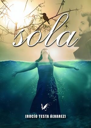 SOLA | 9788494678202 | TESTA ALVAREZ, ROCÍO
