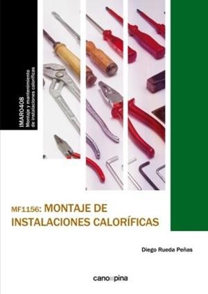 MF1156 MONTAJE DE INSTALACIONES CALORÍFICAS | 9788416338849 | RUEDA PEÑAS, DIEGO