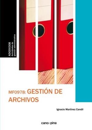 MF0978 GESTIÓN DE ARCHIVOS | 9788416338931 | MARTÍNEZ CANDIL, IGNACIO