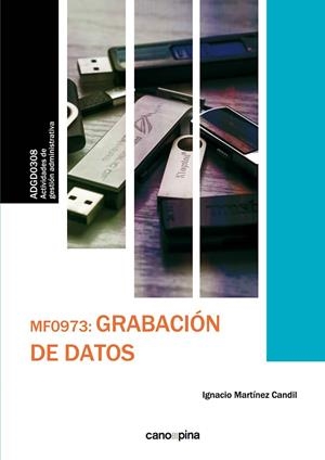 MF0973 GRABACIÓN DE DATOS | 9788416338917 | MARTÍNEZ CANDIL, IGNACIO