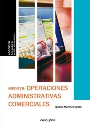 MF0976 OPERACIONES ADMINISTRATIVAS COMERCIALES | 9788416338924 | MARTÍNEZ CANDIL, IGNACIO