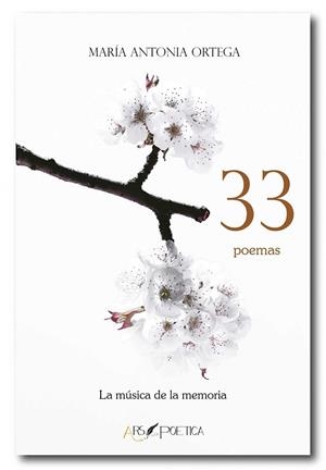33 POEMAS | 9788494711558 | ORTEGA, MARÍA ANTONIA