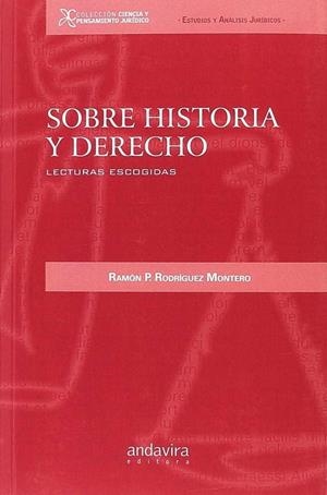 SOBRE HISTORIA Y DERECHO | 9788484083702 | RODRIGUEZ MONTERO, RAMON