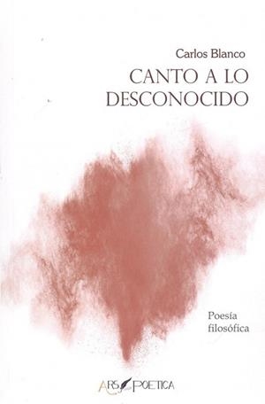CANTO A LO DESCONOCIDO | 9788494794421 | BLANCO, CARLOS