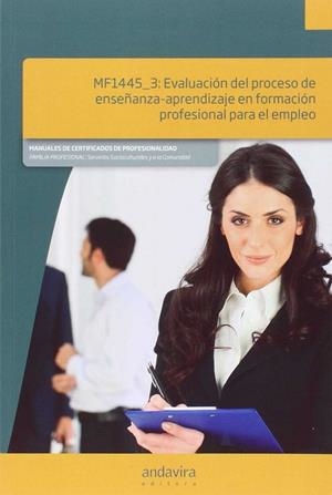 EVALUACIÓN PROCESO ENSEÑANZA-APRENDIZAJE FORMACIÓN EMPLEO | 9788484088257