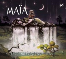 MAÏA | 9788494809163 | REY BLANCO, FÁTIMA