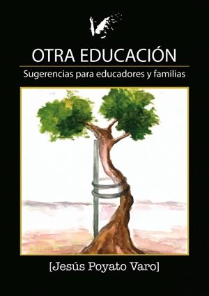 OTRA EDUCACIÓN | 9788494809170 | POYATO VARO, JESÚS