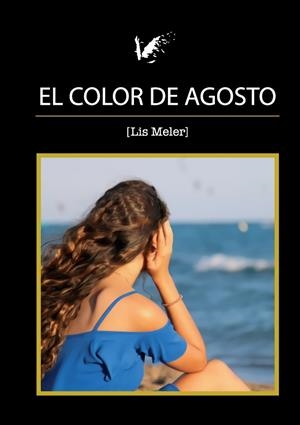 COLOR DE AGOSTO, EL | 9788494809194 | MELER, LIS