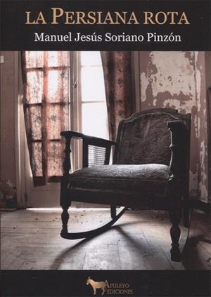 PERSIANA ROTA, LA | 9788494800511 | SORIANO, MANUEL JESÚS