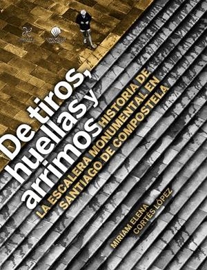 DE TIROS, HUELLAS Y ARRIMOS | 9788484089971 | CORTÉS LÓPEZ, MIRIAM ELENA