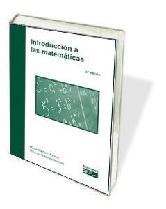INTRODUCCIÓN A LAS MATEMÁTICAS | 9788445436295 | MACHÍN MORENO, MARÍA / GUTIÉRREZ MACHÍN, RICARDO