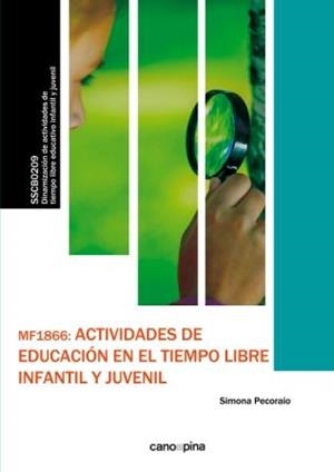 MF1866 ACTIVIDADES DE EDUCACIÓN EN EL TIEMPO LIBRE INFANTIL Y JUVENIL | 9788417119522 | PECORAIO, SIMONA