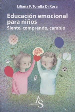 EDUCACIÓN EMOCIONAL PARA NIÑOS | 9789585601697 | TORELLA DI ROSA, LILIANA F.