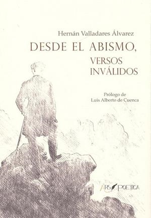DESDE EL ABISMO, VERSOS INVÁLIDOS | 9788417691264 | VALLADARES ÁLVAREZ, HERNÁN