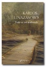 TODO SE IRÁ ACABANDO | 9788417691776 | LINAZASORO IZAGUIRRE, KARLOS