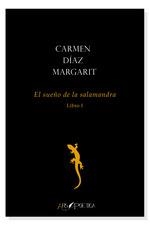 SUEÑO DE LA SALAMANDRA (LIBRO I), EL | 9788417691820 | DÍAZ MARGARIT, CARMEN